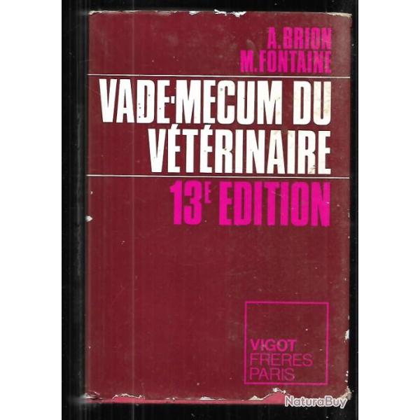 vade m�cum du v�t�rinaire 13e �dition , d'a.brion et m.fontaine