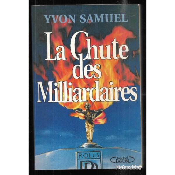 la chute des milliardaires d'yvon samuel