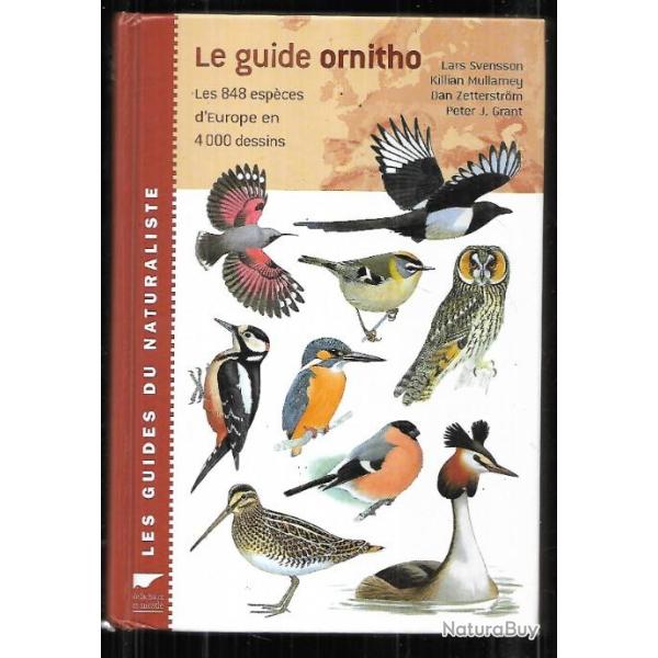 le guide ornitho , les guides du naturaliste 848 esp�ces de lars svensson peterj.grant et autres