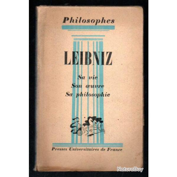 leibniz sa vie son oeuvre sa philosophie de andr� cresson , collection philosophes