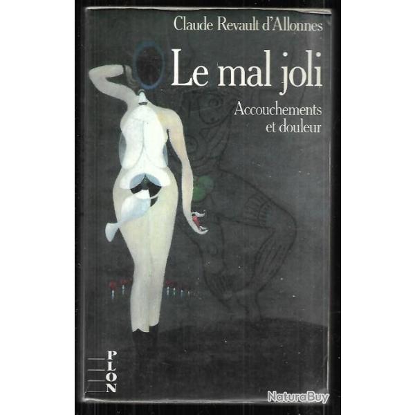 le mal joli accouchements et douleur de claude revault d'allonnes
