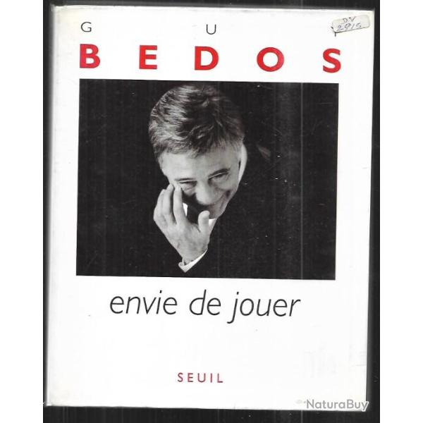 envie de jouer de guy bedos