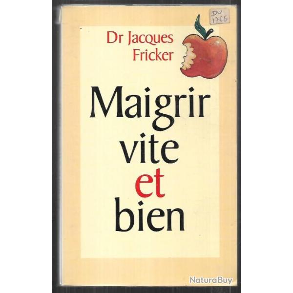 maigrir vite et bien du dr jacques fricker