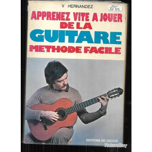 apprenez vite � jouer de la guitare m�thode facile de v.hernandez