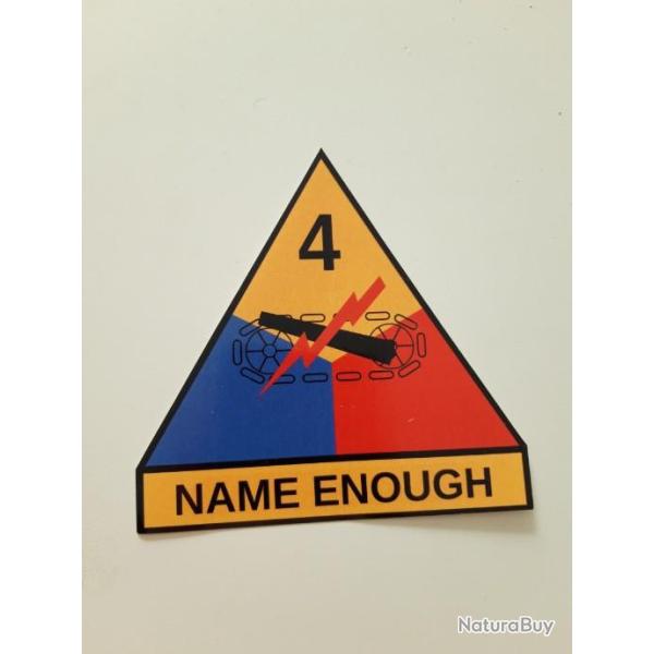AUTO-COLLANT DE LA 4 EME DIVISION BLIND�E  U.S. "NAME ENOUGH"