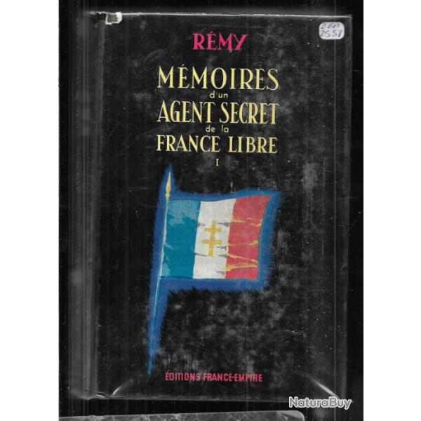 m�moires d'un agent secret de la france libre. tome 1 du colonel r�my , r�sistance , espionnage