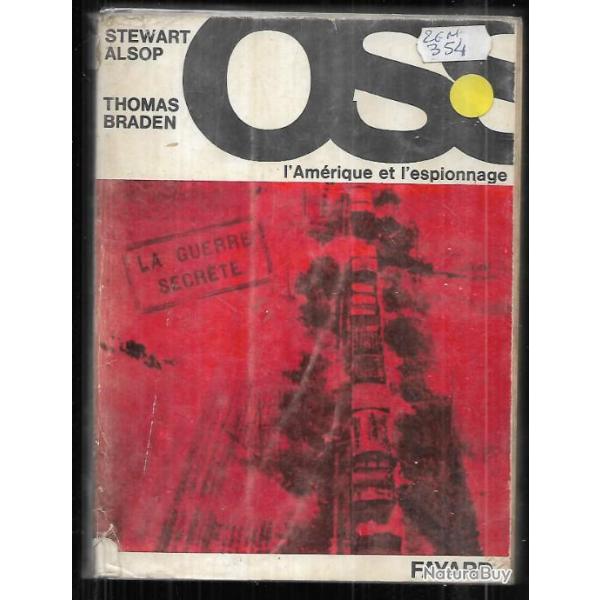 oss l'am�rique et l'espionnage de stewart alsop et thomas braden  , collection la guerre secr�te