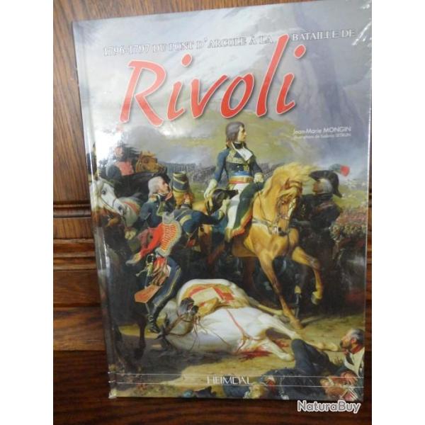Livre Rivoli 1796 1797 Du pont d'Arcole � la bataille de Rivoli HEIMDAL