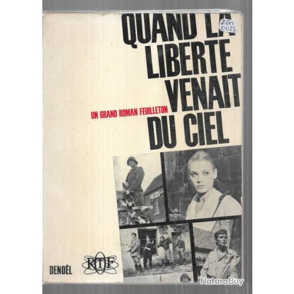 quand la libert� venait du ciel de paulette gaston  d'apr�s feuilleton ortf tv