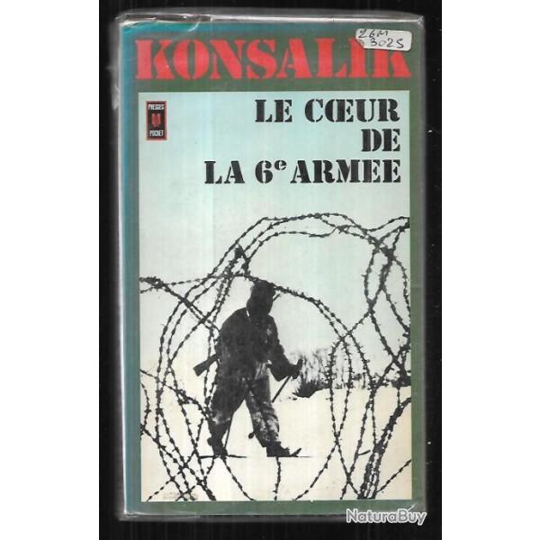 Le coeur de la 6 e arme heinz g.konsalik ,Presses Pocket.Stalingrad