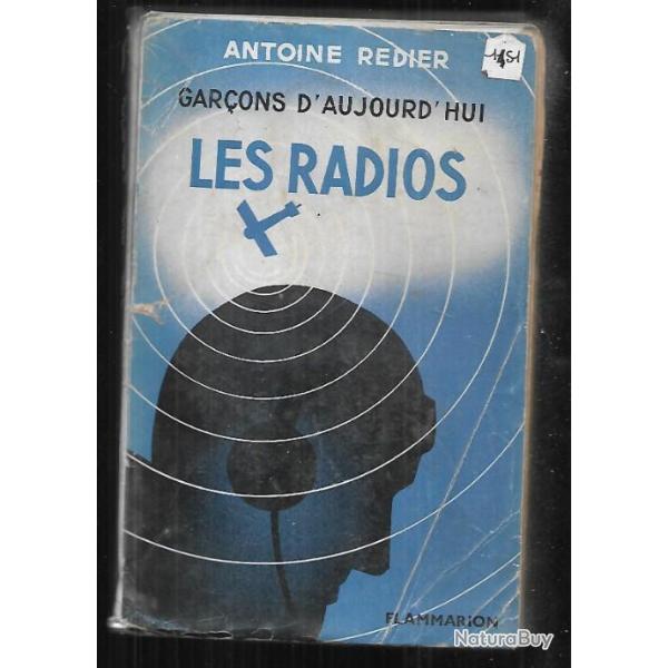 les radios , gar�ons d'aujourd'hui d'antoine redier