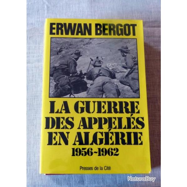 Livre : la guerre des appel�s en Alg�rie / 1956-1962