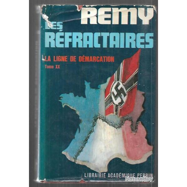 La ligne de dmarcation les rfractaires  Vol XX. colonel Rmy , rsistance jura, cher, alpes-mariti