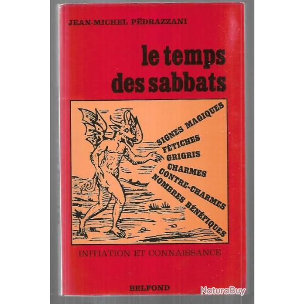 le temps des sabbats initiation et connaissance de jean-michel pedrazzani , d�dicac�
