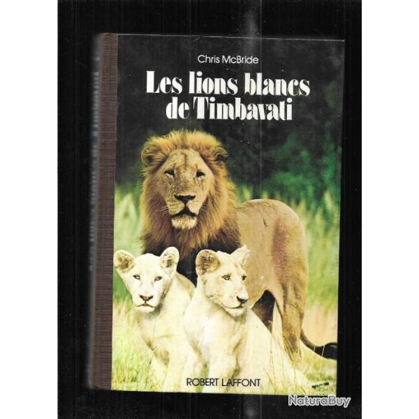 les lions blancs de timbavali de chris mcbride