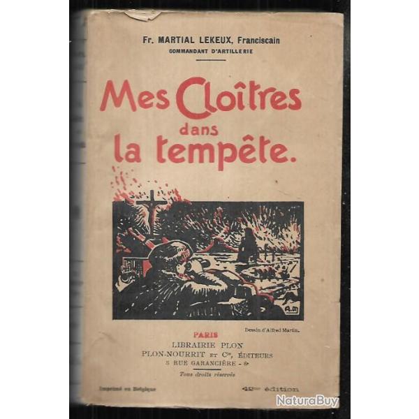 mes cloitres dans la temp�te de fr.martial lekeux franciscain commandant d'artillerie