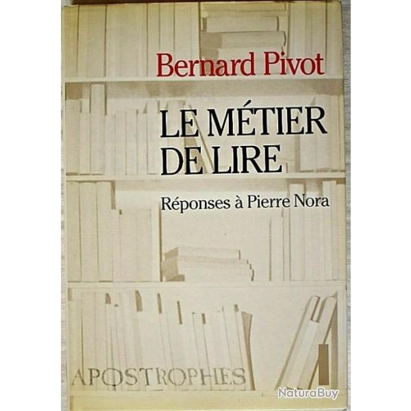 Le m�tier de lire - Bernard Pivot