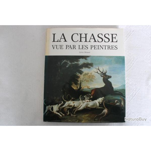 La chasse vue par les peintres, Sylvie M�nard