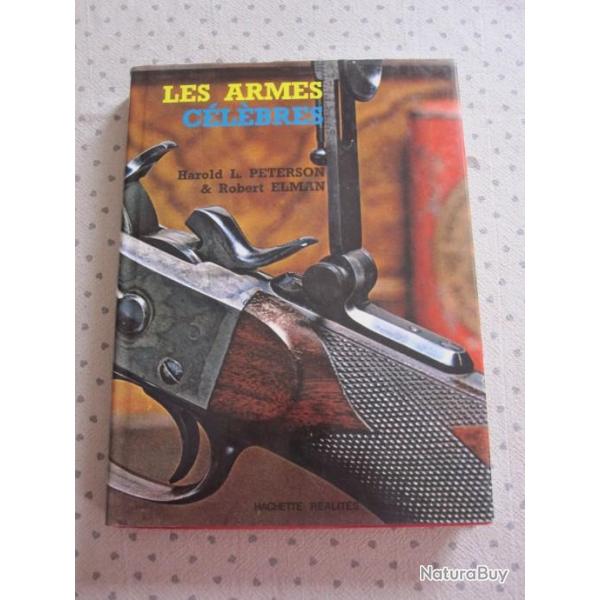 LES ARMES CELEBRES  LIVRE DE L PETERSON ET R  ELMAN