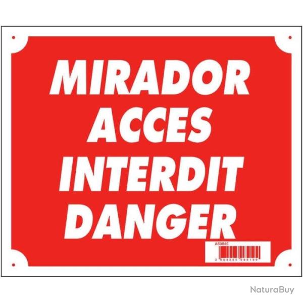 Panneaux Akilux Europarm " Miradors acc�s interdit danger " 30 x 25 cm