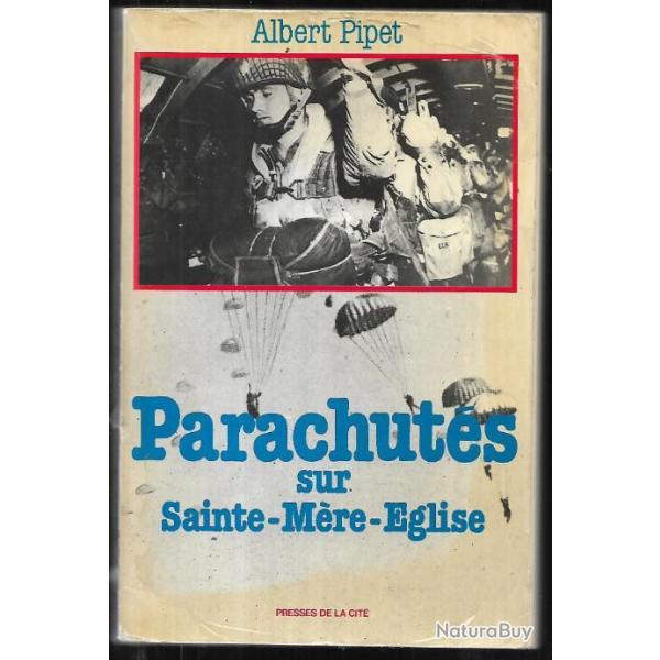 parachut�s sur sainte-m�re-�glise d'albert pipet 5-6 juin 1944
