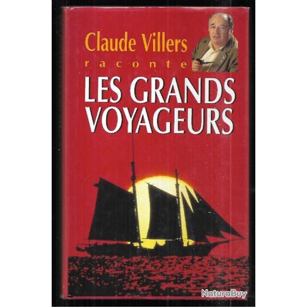 les grands voyageurs claude villers raconte