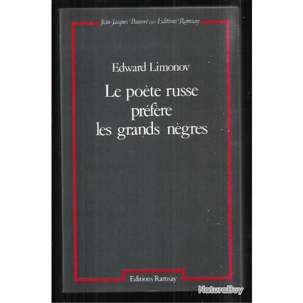 Le po�te russe pr�f�re les grands n�gres d'�dward limonov