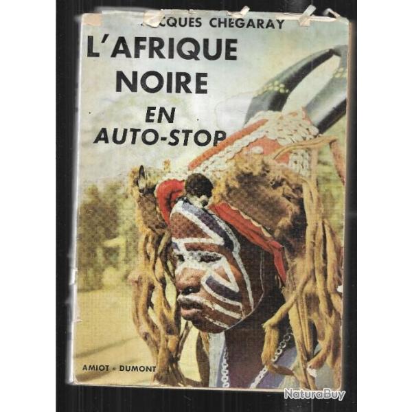 l'afrique noire en auto-stop de jacques chegaray