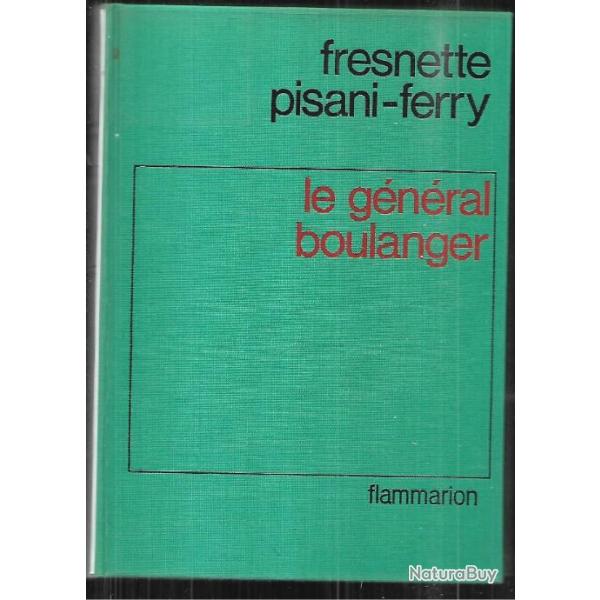 le g�n�ral boulanger de fresnette pisani-ferry ,troisi�me r�publique