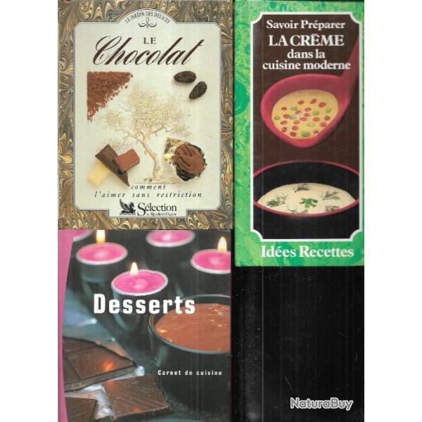 desserts + le chocolat + savoir pr�parer la cr�me dans la cuisine moderne , 3 livres