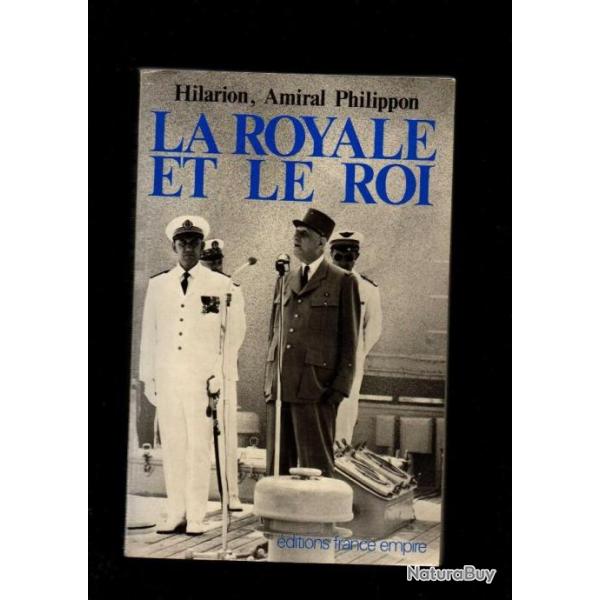 la royale et le roi hilarion amiral philippon , marine franaise , charles de gaulle