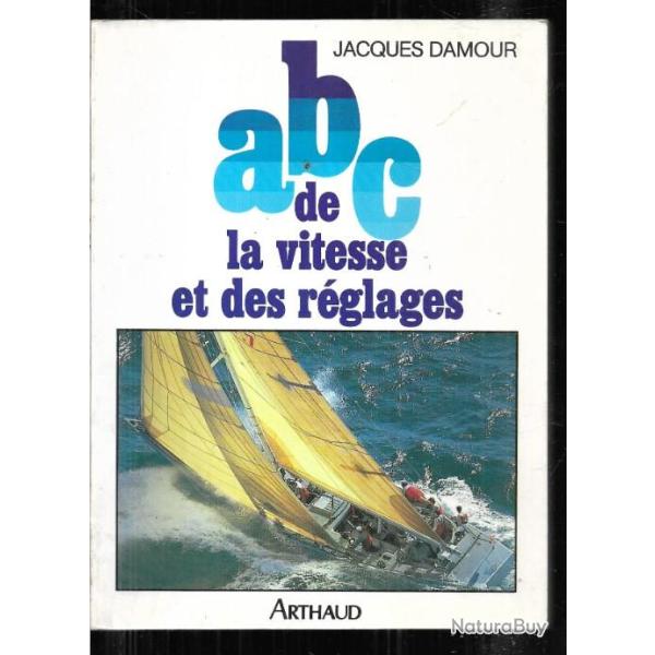 abc de la vitesse et des rglages de jacques damour  arthaud mer
