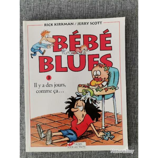 B�b� Blues Tome 3 - Il Y A Des Jours, Comme �a...