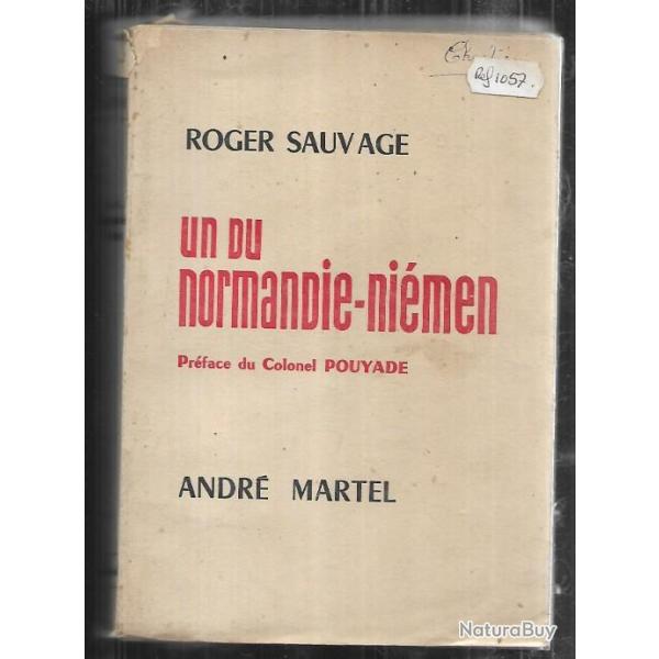 Un du Normandie-Niemen de Roger Sauvage pr�face du colonel pouyade aviation fafl-urss