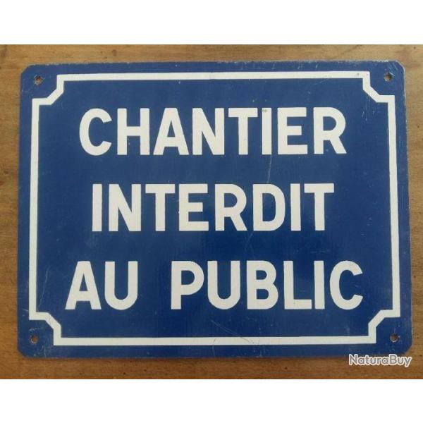 PANNEAU ''CHANTIER INTERDIT AU PUBLIC '' 28 X 20 CM BLEU
