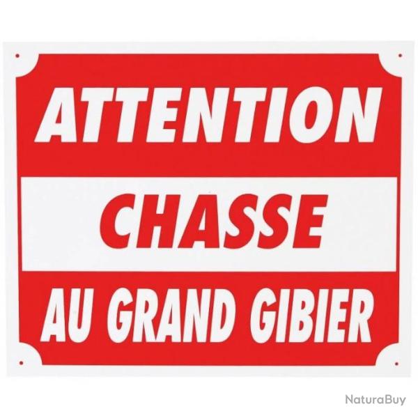 Pancarte panneau " ATTENTION CHASSE AU GRAND GIBIER " 30X25
