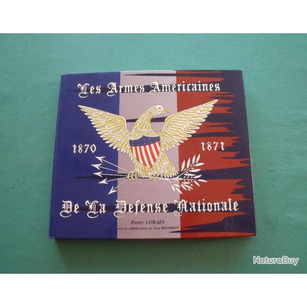 Les Armes Am�ricaines de La D�fense Nationale 1870-1871