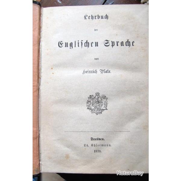 Livre Lehrbuch der Englischen Sprache  von Heinrich Plate  Dresden 1878