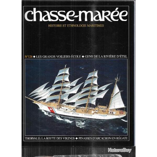 chasse-mar�e n�126 , les grands voiliers �cole , gens de la rivi�re d'�tel, la route des vikings
