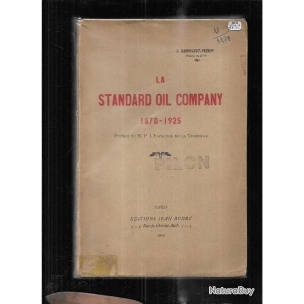 la standard oil company 1870-1925 de g.damougeot perron , john rockefeller , p�trole