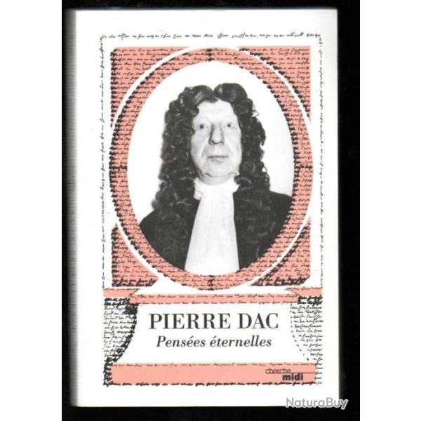 penses ternelles de pierre dac rdition