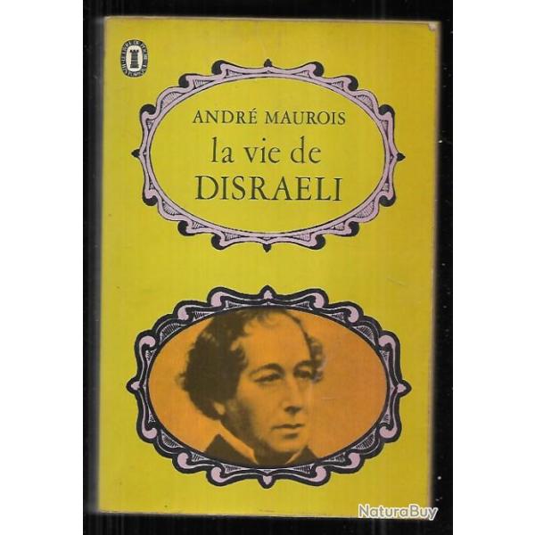 la vie de disraeli d'andr maurois livre de poche