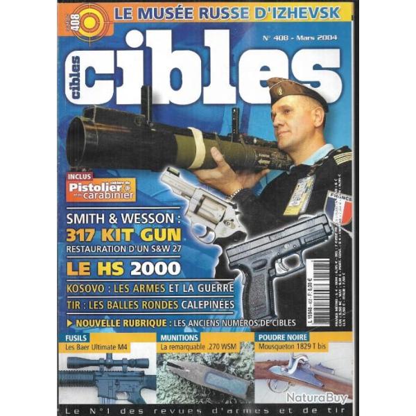cibles 408, mousqueton 1829 t bis, smith et wesson 317, 270 winchester short magnum, ultimate m 4,