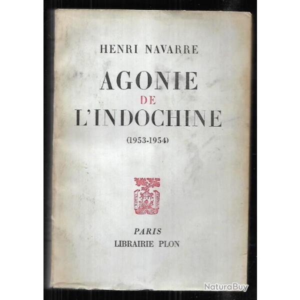 agonie de l'indochine 1953-1954 d'henri navarre