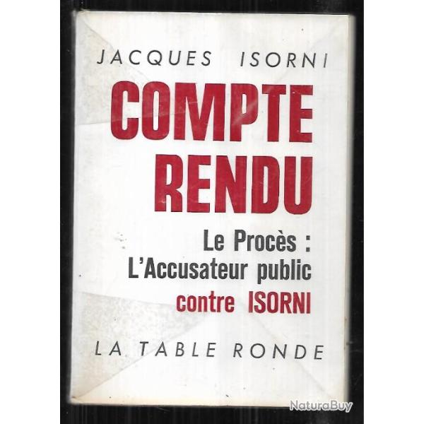 compte rendu le proc�s:l'accusateur public contre isorni, de jacques isorni