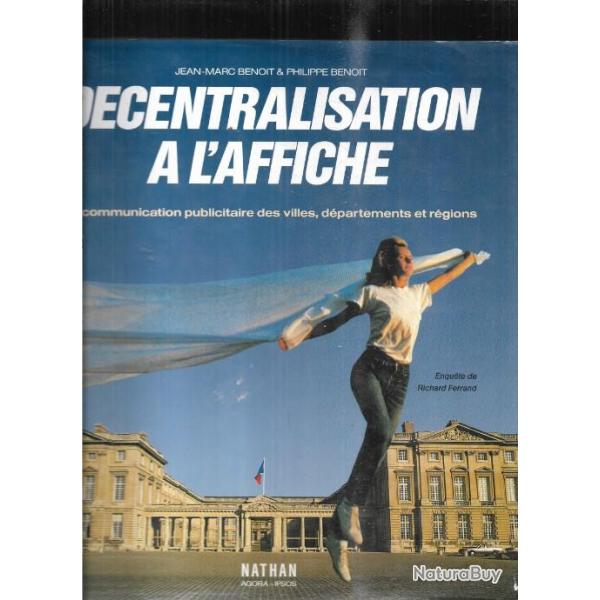 d�centralisation � l'affiche , la communication publicitaire des villes , d�partements et r�gions