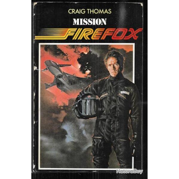 mission firefox de crag thomas aviation espionnage mig