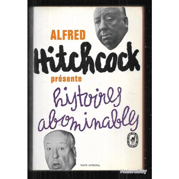 alfred hitchcock pr�sente histoires abominables  livre de poche