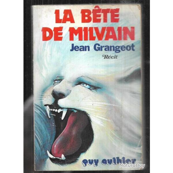 la b�te de milvain de jean grangeot