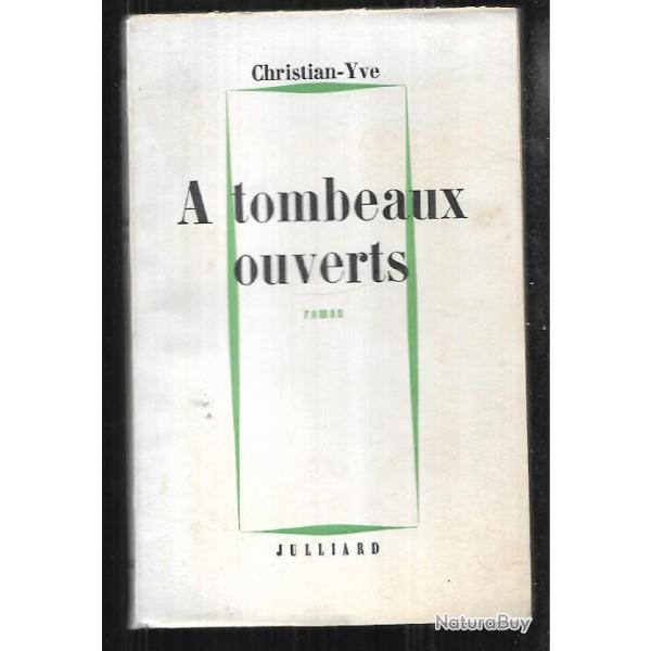 � tombeaux ouverts de christian yve